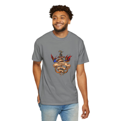 Courage Graphic Tee - Men's Garment-Dyed T-Shirt, Inspirational Shirt, Casual Wear, Gift for Friends, Motivational Apparel